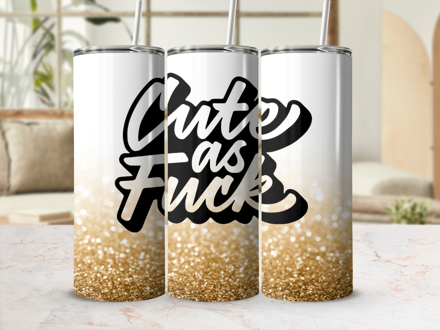 Cute As Fuck Glittery Tumbler for Stylish Drinkware