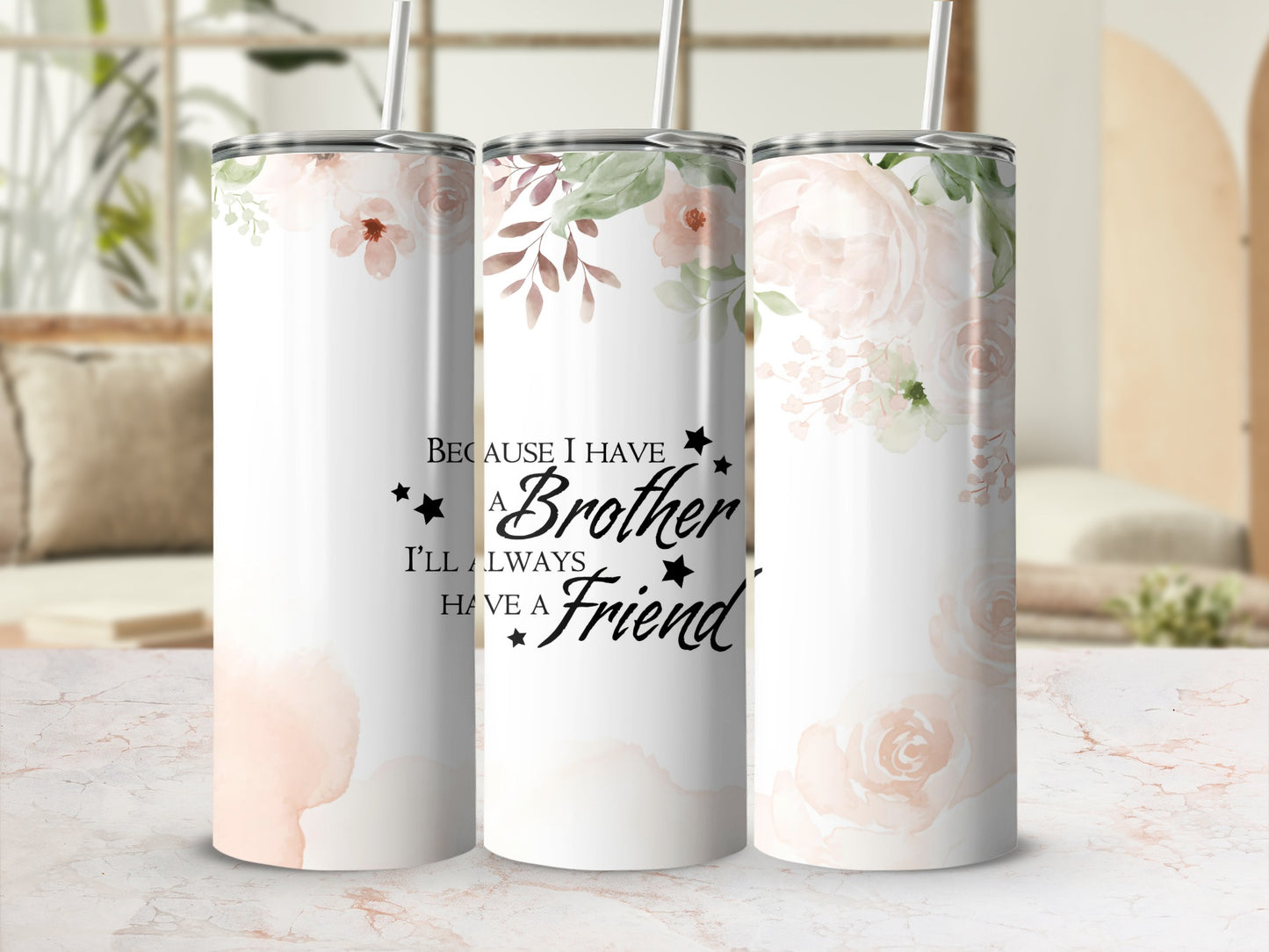 Floral Design Brother Friend Quote Tumbler