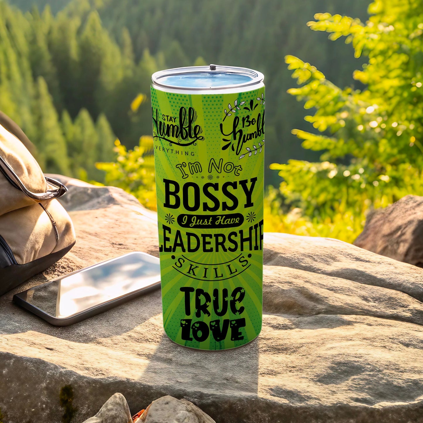I'm Not Bossy I Just Have Leadership Skills Tumbler