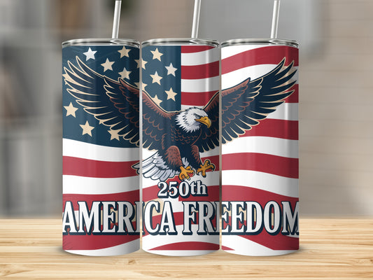 Tumbler with American flag, eagle, and "250th AMERICA FREEDOM" text.