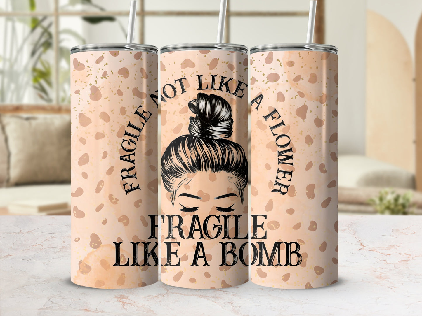 Fragile Like A Bomb Motivational Tumbler Cup