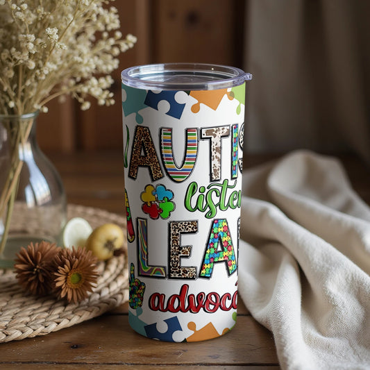 Autism Listen Learn Advocate Colorful Tumbler