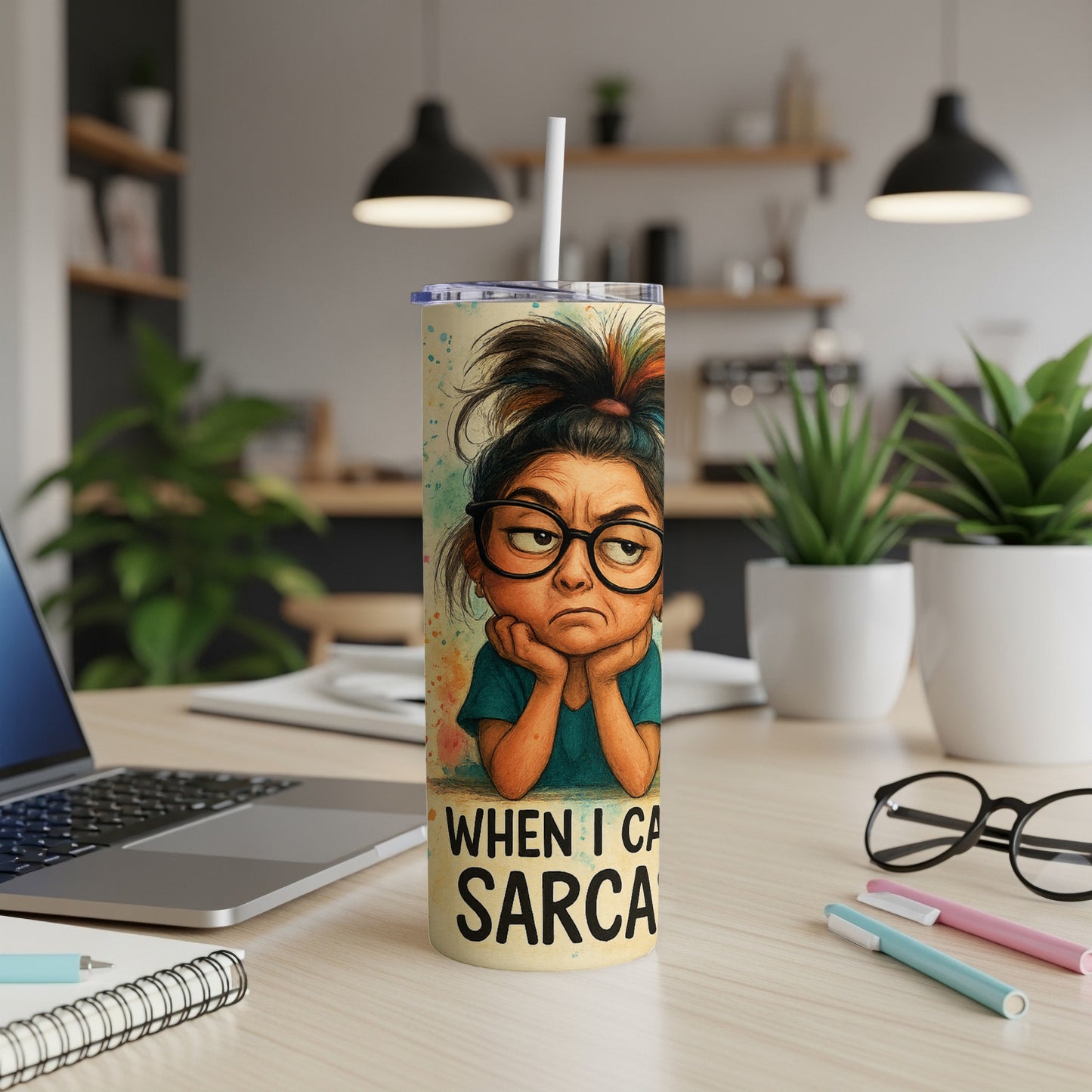 Tumbler with cartoon woman looking bored, text "When I can sarcasm".