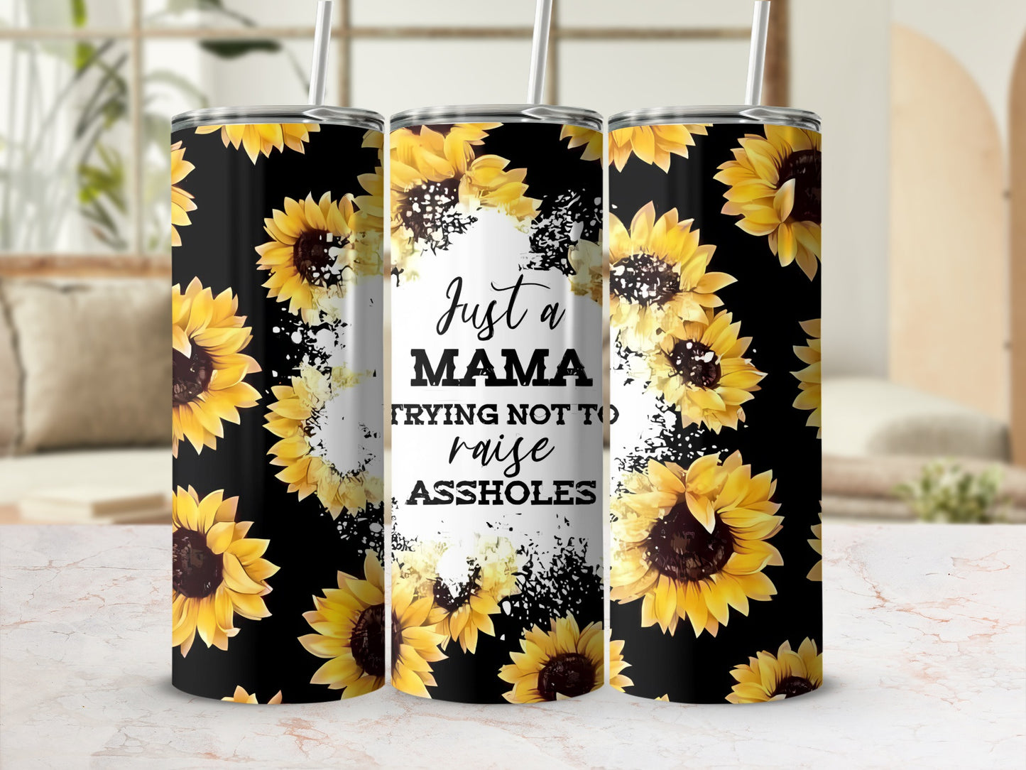 Just a Mama Trying Not to Raise Assholes Tumbler