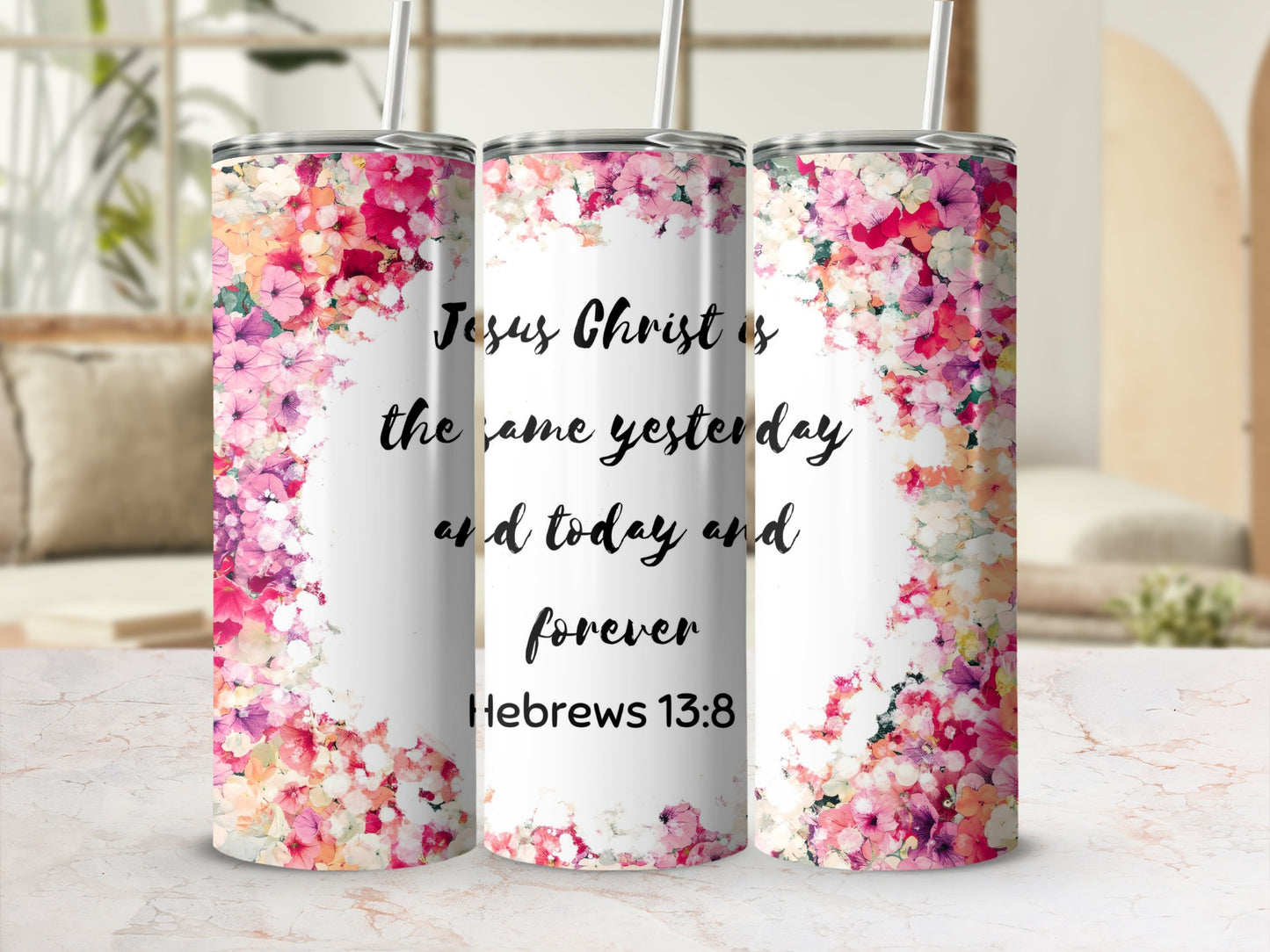Inspirational Floral Hebrews 13:8 Tumbler