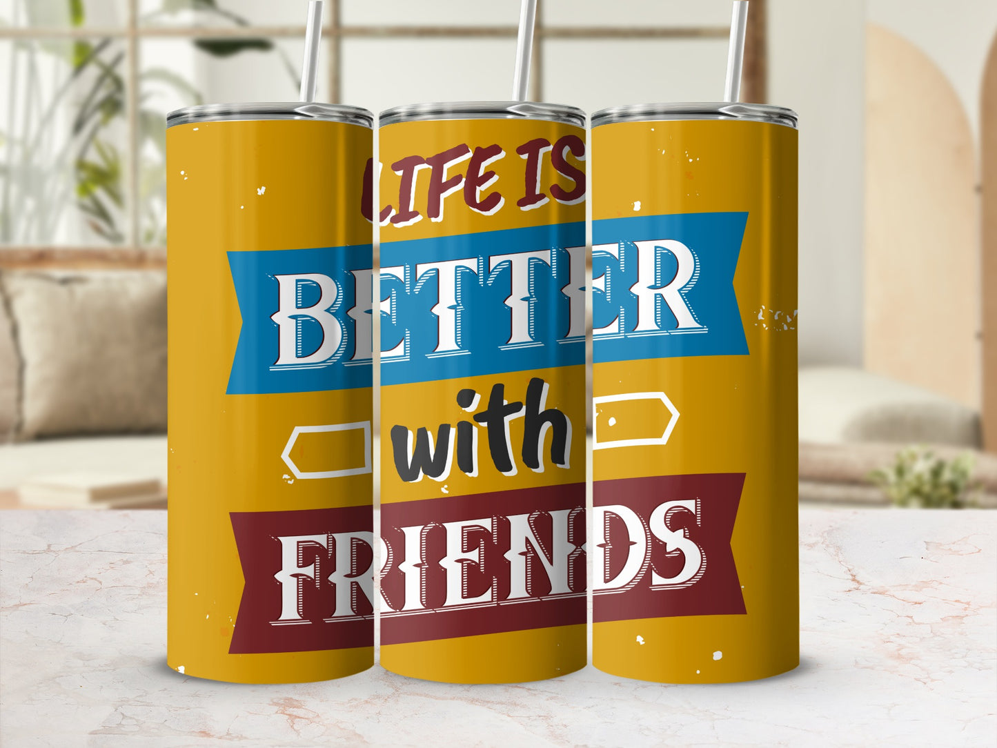 Life Is Better With Friends Tumbler