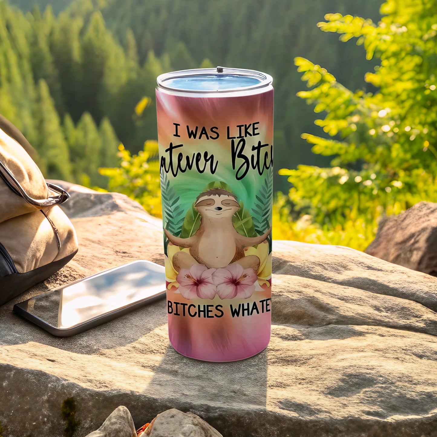 I Was Like Whatever Bitch Sloth Design Travel Tumbler