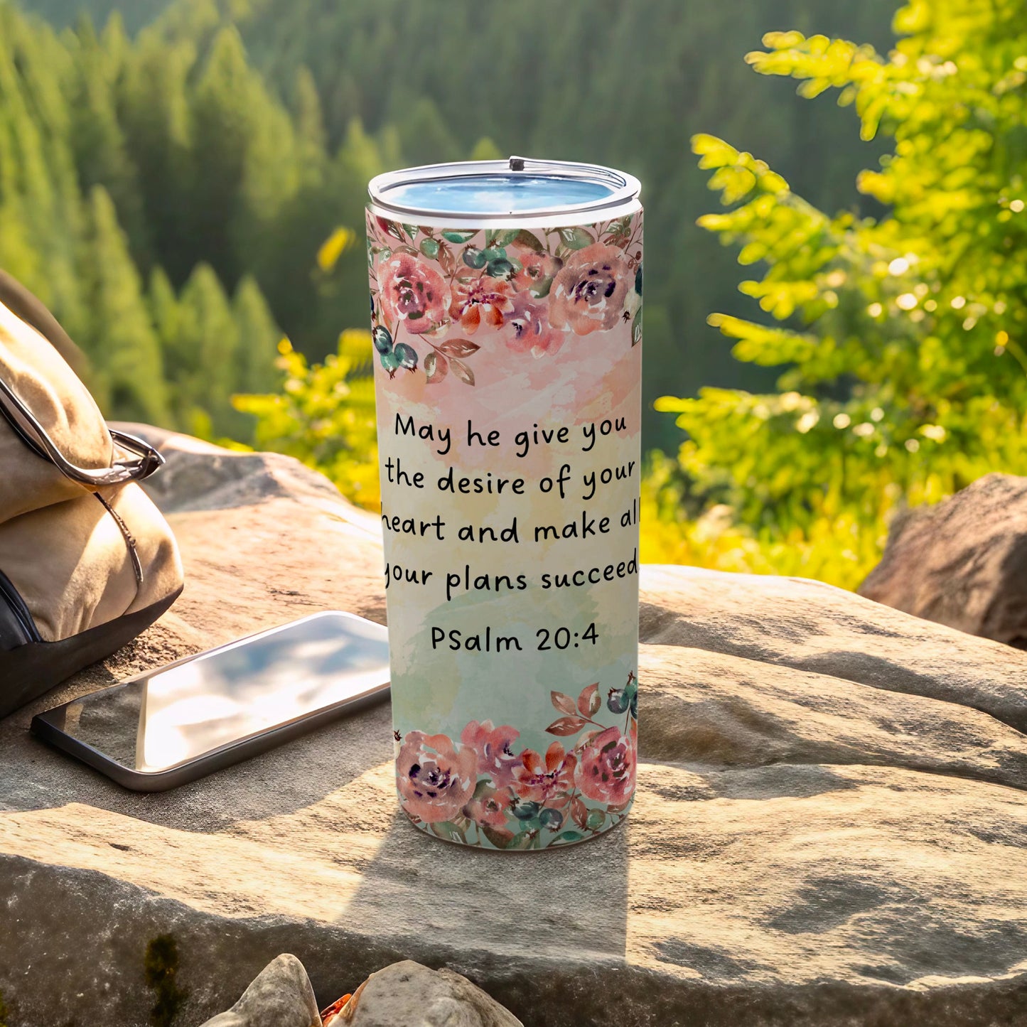May he give you the desire of your heart tumbler