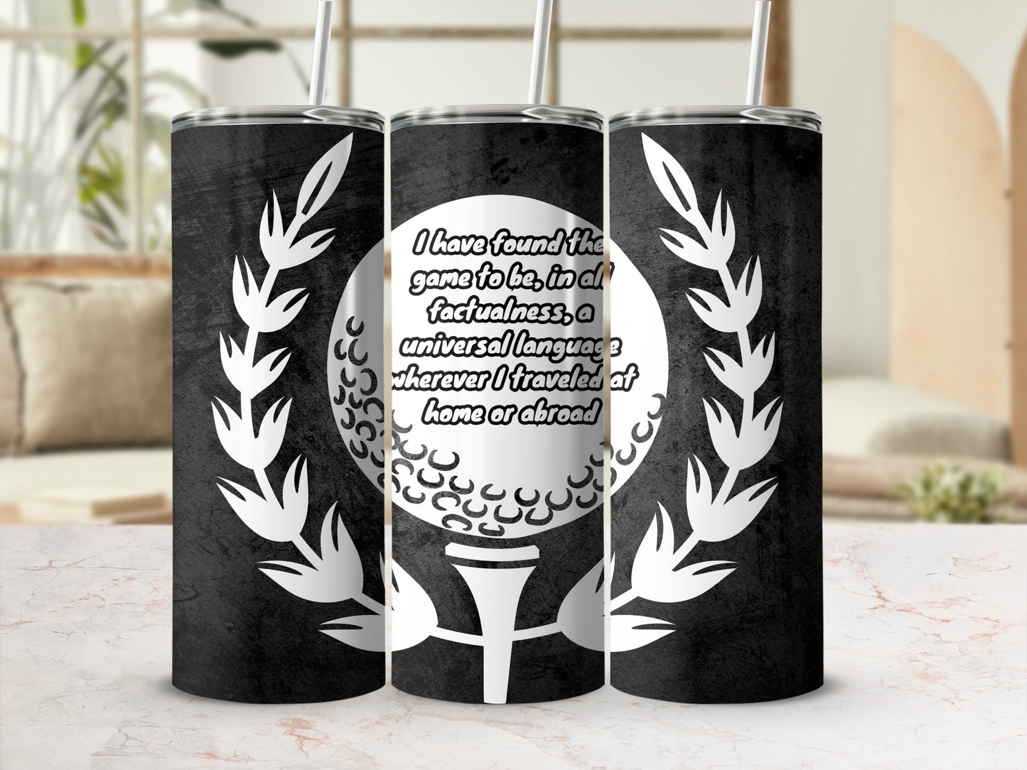 Universal Language Golf Tumbler with Quote
