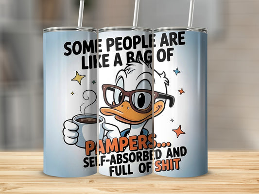 Funny Donald Duck Some People Are Like a Bag Quote Tumbler
