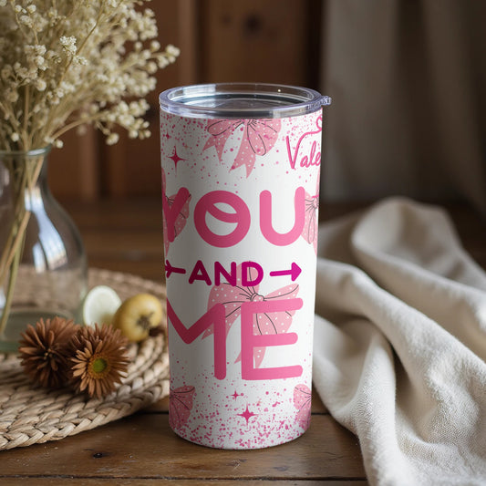Valentine's Day You And Me Insulated Tumbler