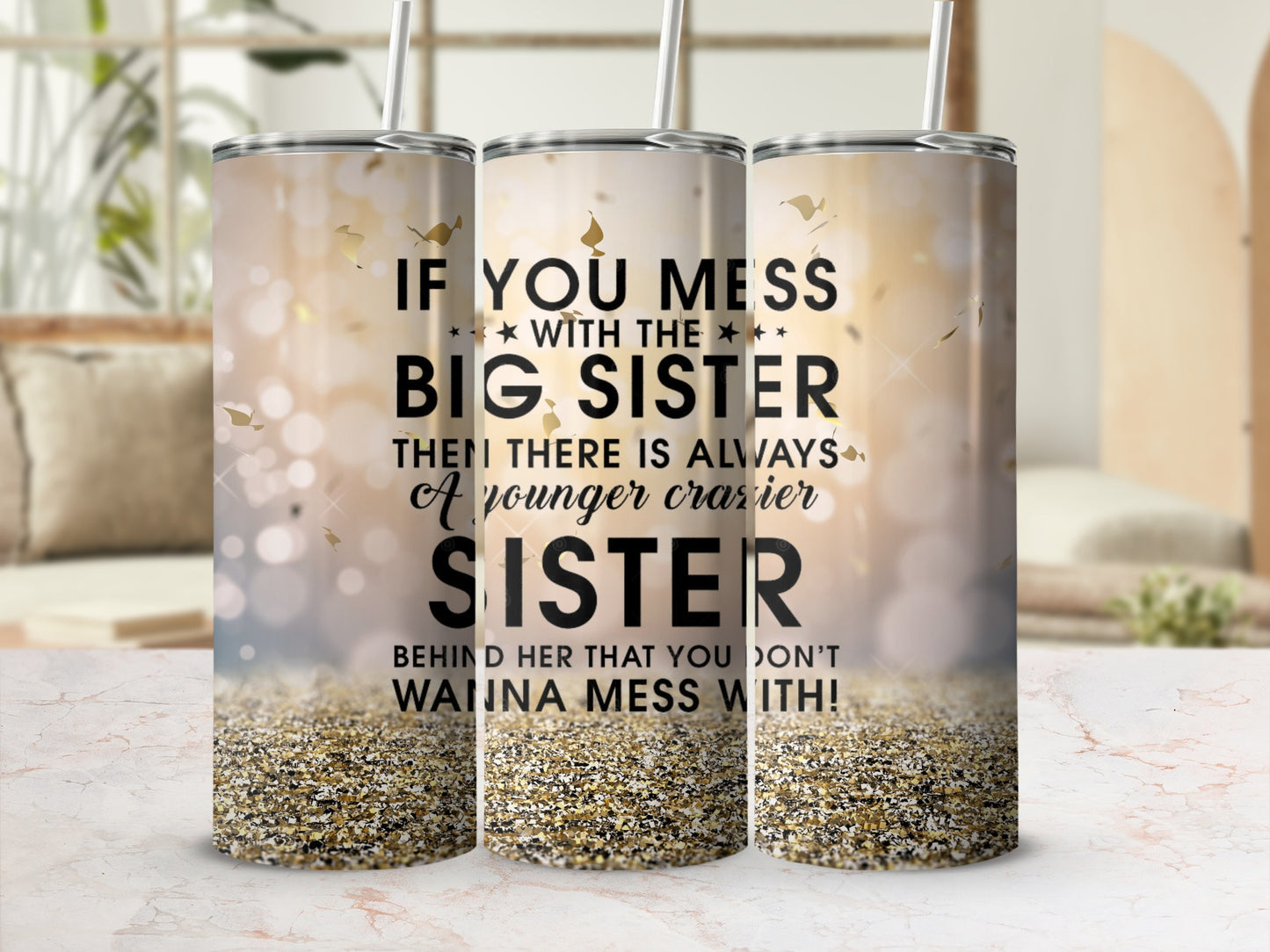 Big Sister Younger Crazier Sister Glitter Tumbler