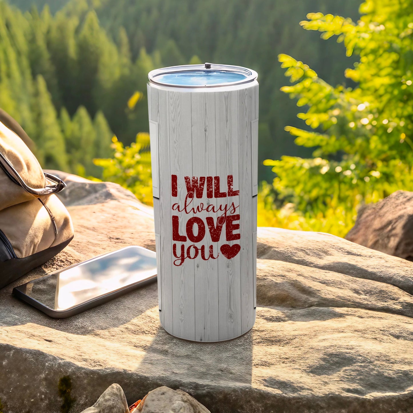 White wooden textured tumbler with "I Will Always Love You" text.