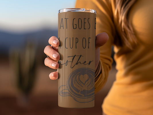 Inspirational Quote Travel Mug for Coffee Lovers