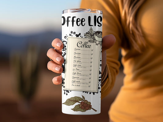 Coffee List Themed Tumbler for Hot and Cold Drinks