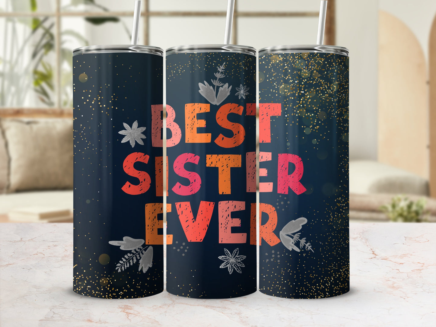Best Sister Ever Tumbler with Colorful Text and Design