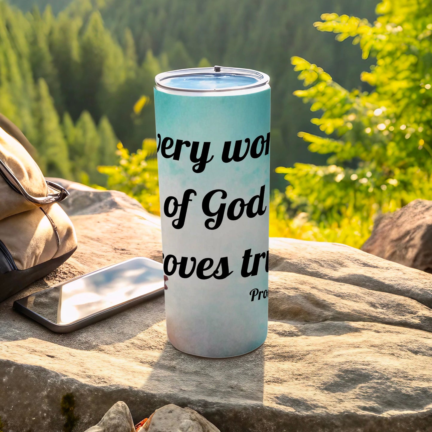 Every Word of God Proves True Inspirational Tumbler