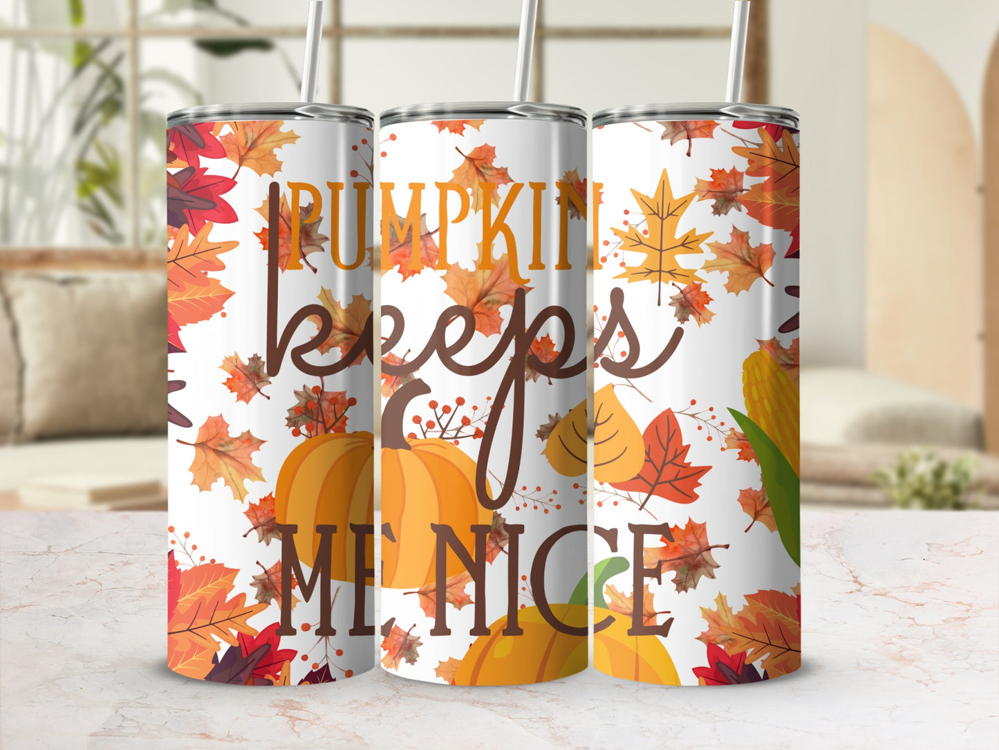 Pumpkin Keeps Me Nice Fall Themed Tumbler Cup