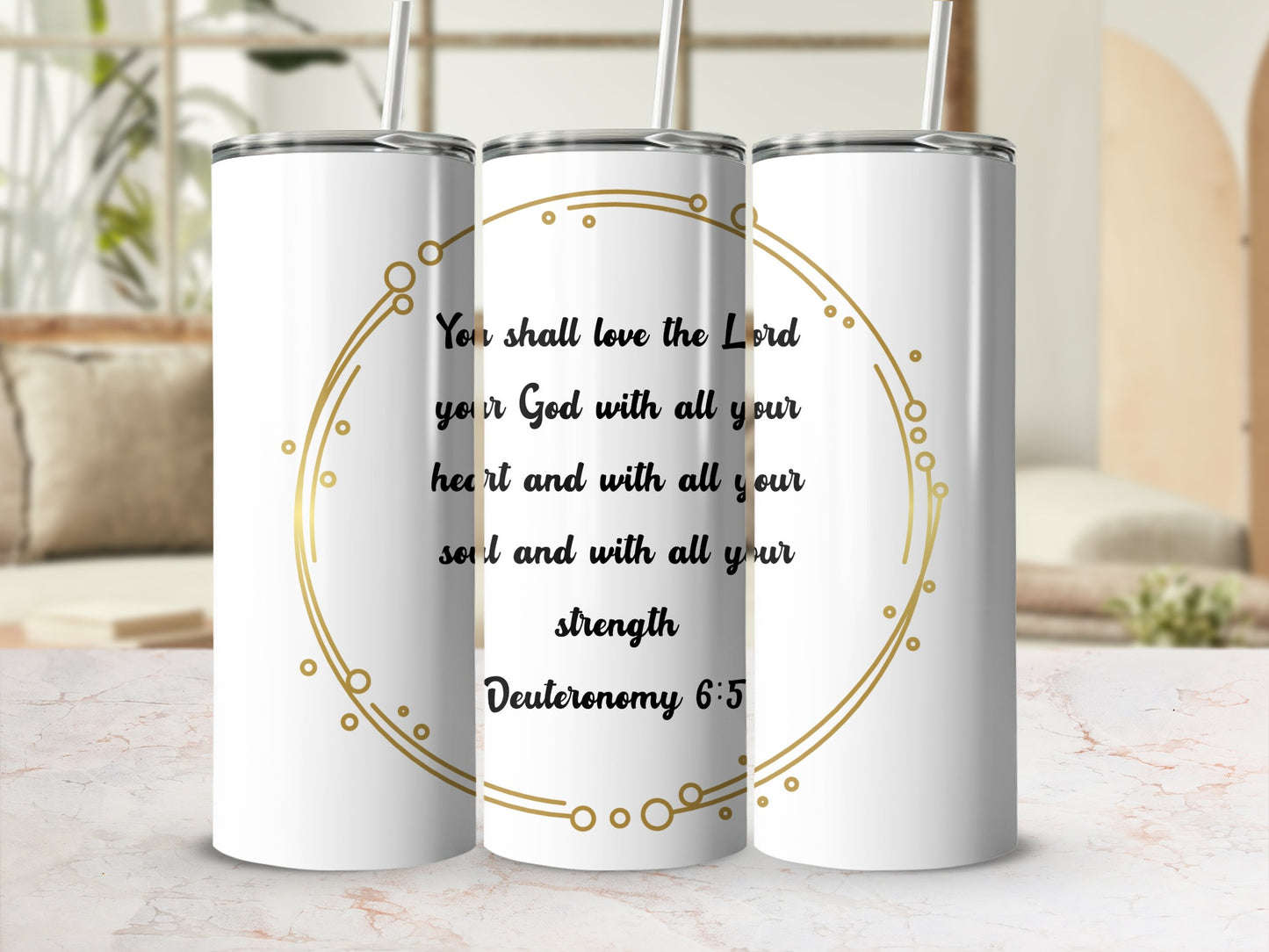 Inspirational Deuteronomy 6:5 Tumbler Cup