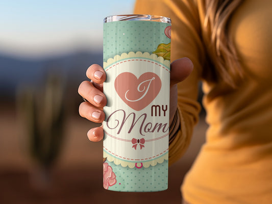 I Love My Mom Heart Design Tumbler Gift for Mothers