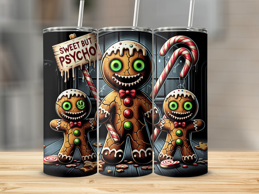Creepy Gingerbread Men Sweet But Psycho Tumbler