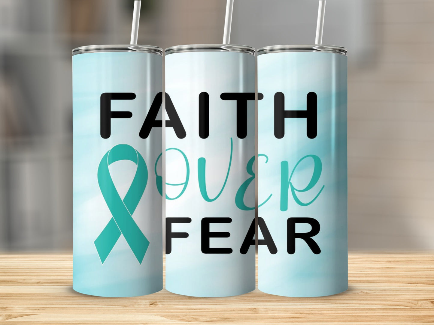Faith Over Fear Teal Ribbon Tumbler with Straw