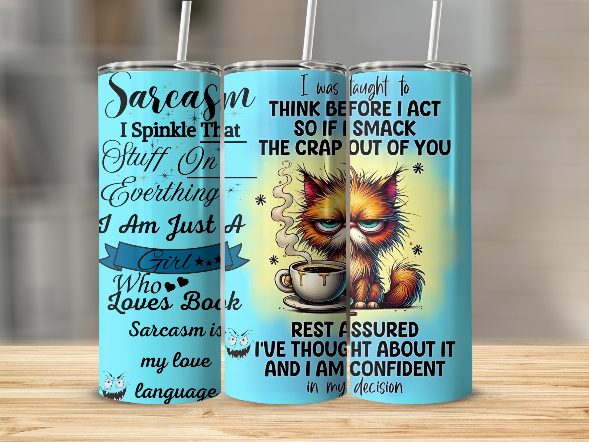 Sarcasm Cat Themed Tumbler With Funny Quotes Print