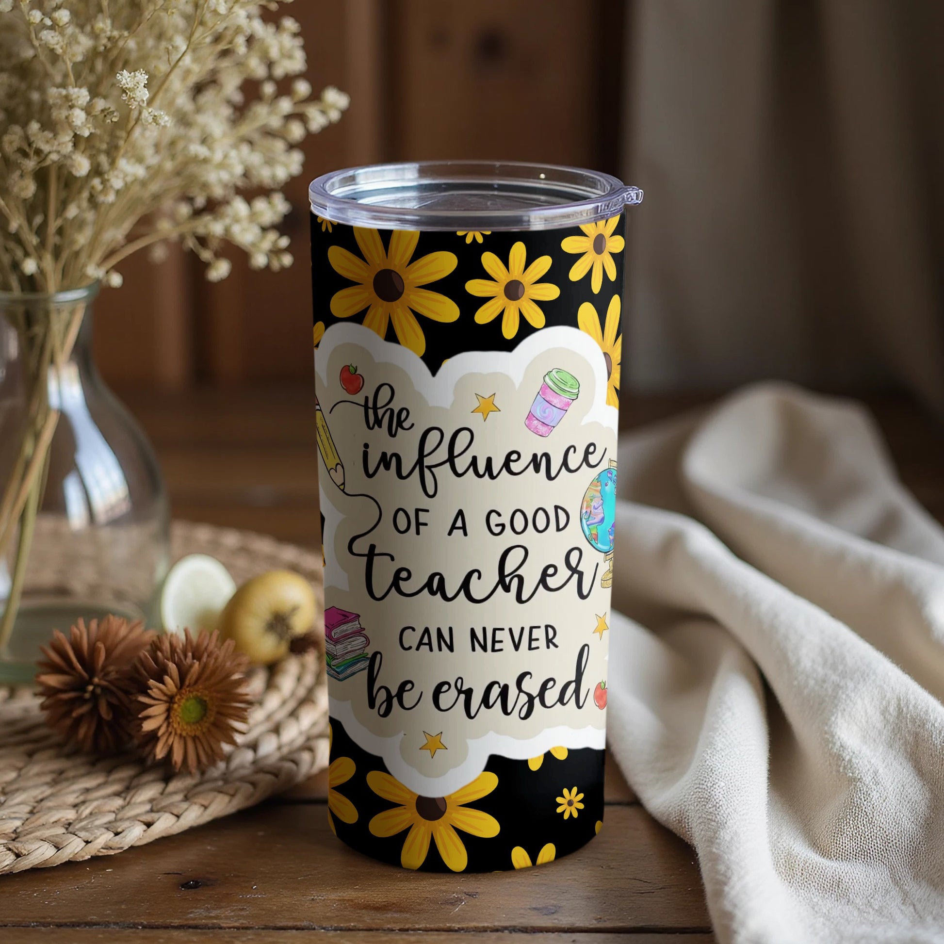 The Influence of a Good Teacher Can Never Be Erased Tumbler