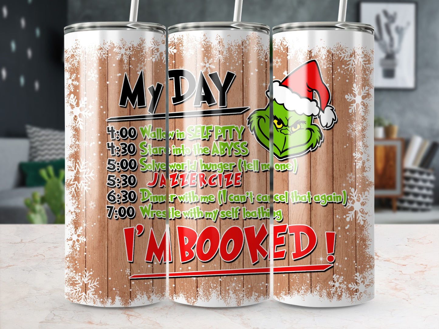 Grinch "My Day" schedule with humorous, self-deprecating entries and "I'm Booked!" text.