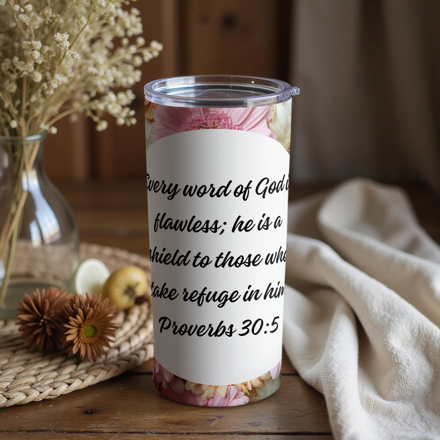Inspirational Proverbs 30:5 Floral Tumbler for Sale