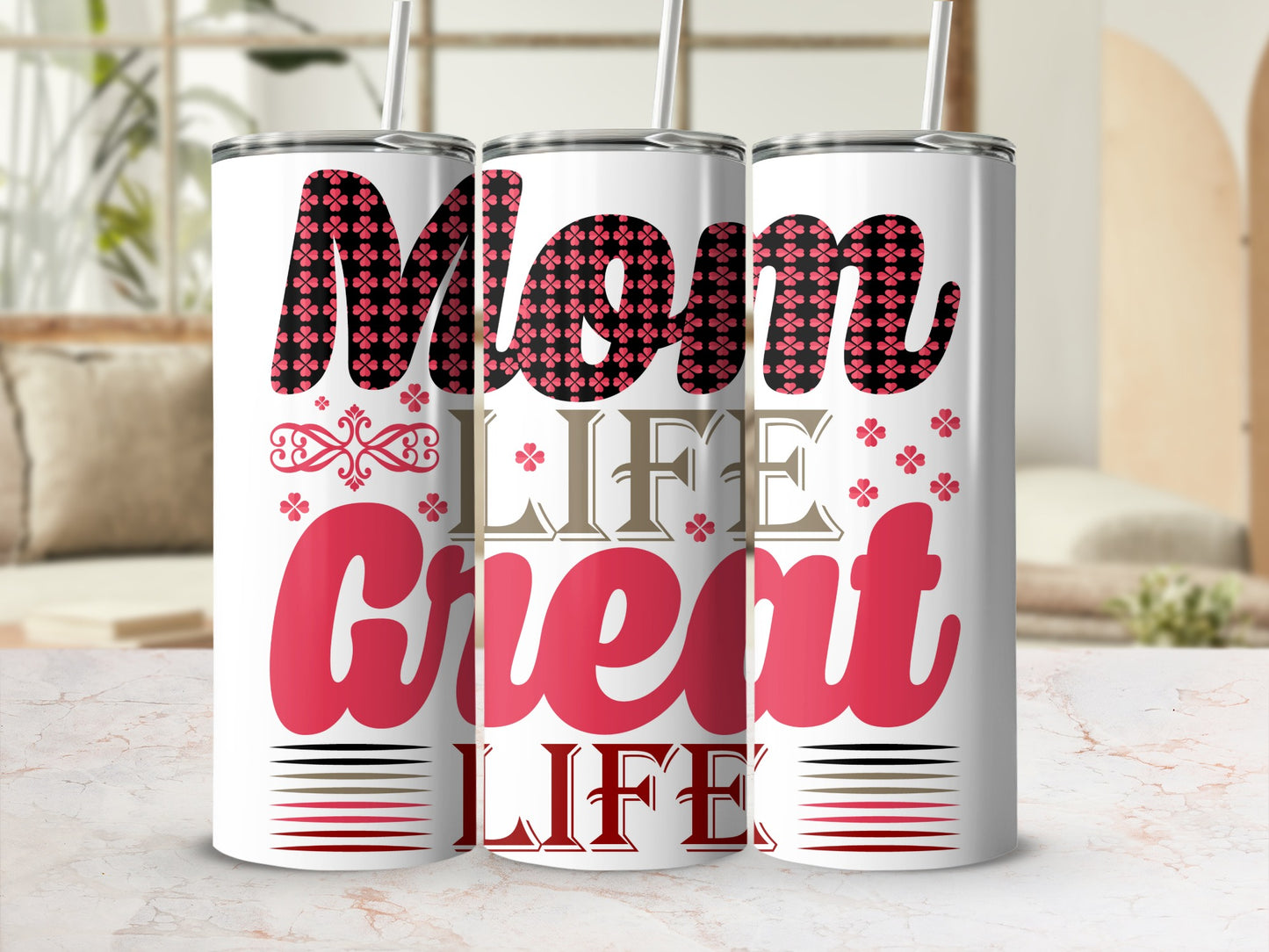 Mom Life Great Life Design Tumbler Cup