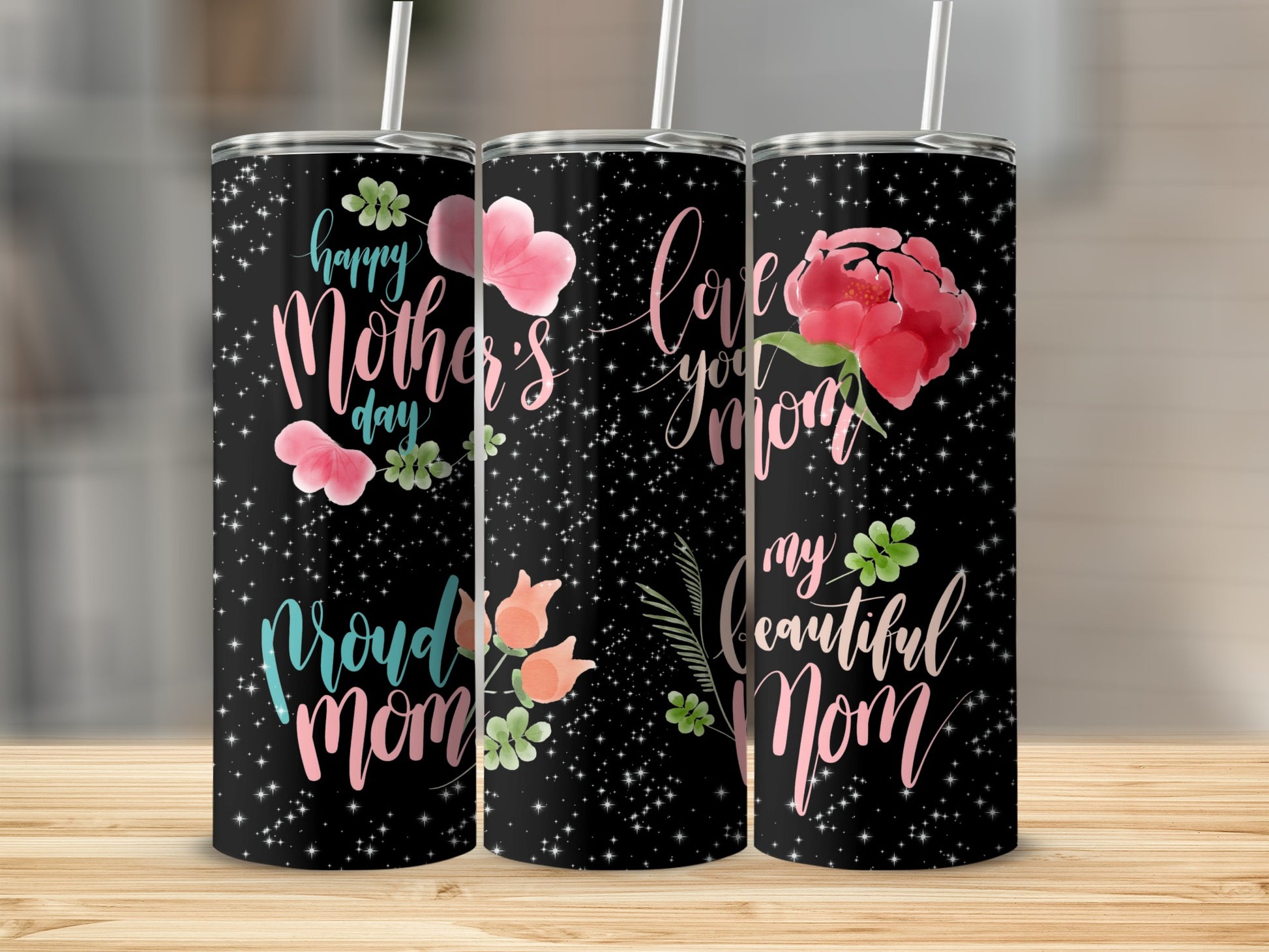 Happy Mother's Day Proud Mom Love You Beautiful Mom Tumbler