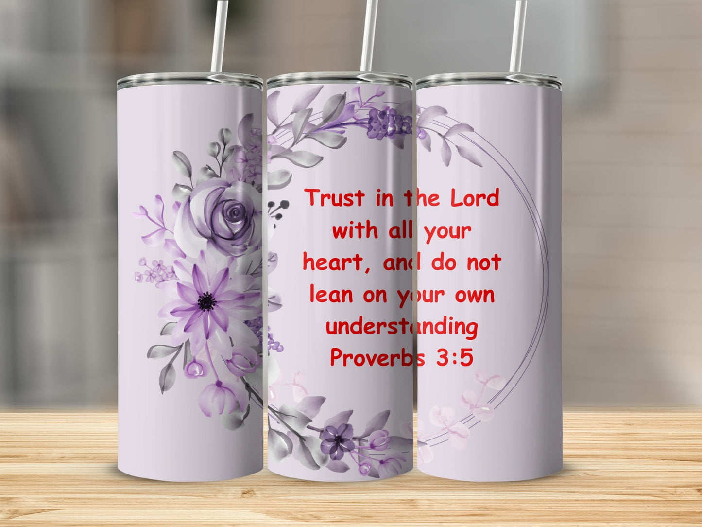 Proverbs 3:5 Floral Design Inspirational Tumbler