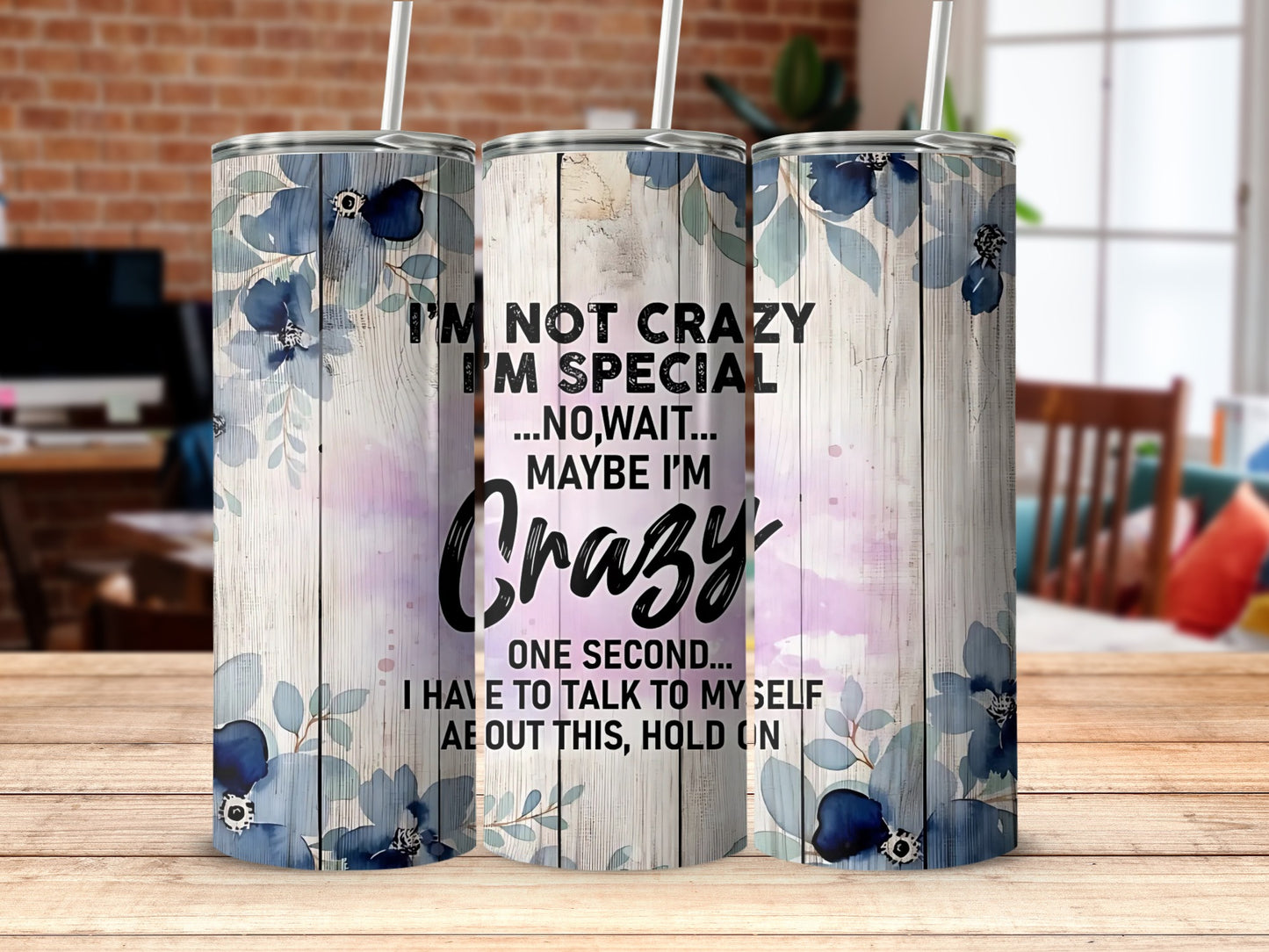 I'm Not Crazy I'm Special Floral Tumbler Product