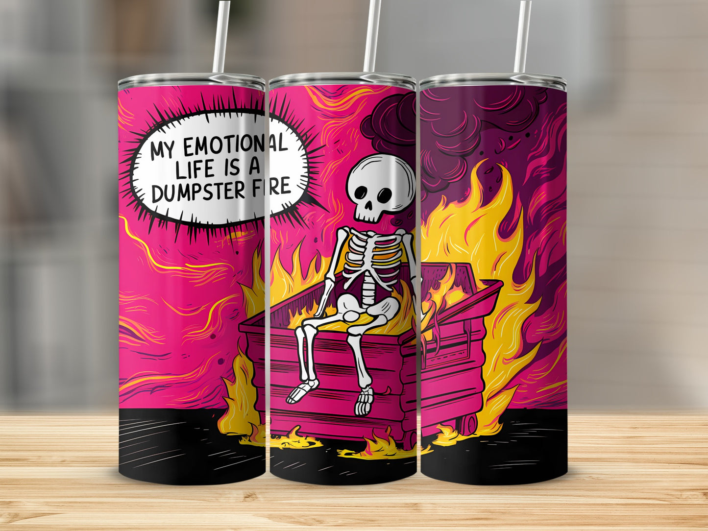 Skeleton sitting in a burning dumpster with text "MY EMOTIONAL LIFE IS A DUMPSTER FIRE".