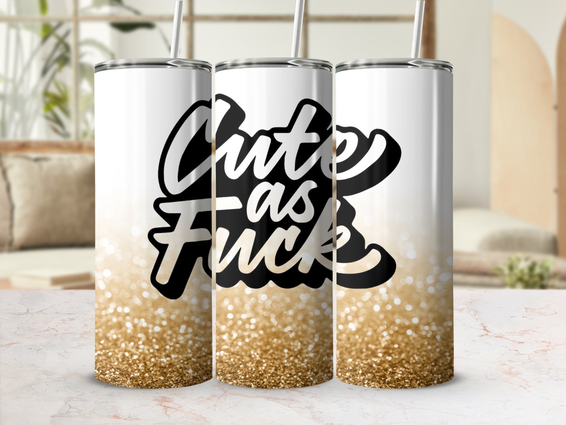 Cute As Fuck Glittery Tumbler for Stylish Drinkware