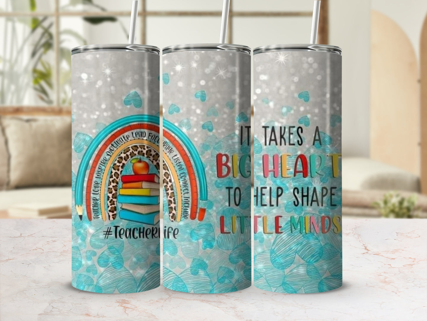 Teacher Life Rainbow Design It Takes a Big Heart Tumblers