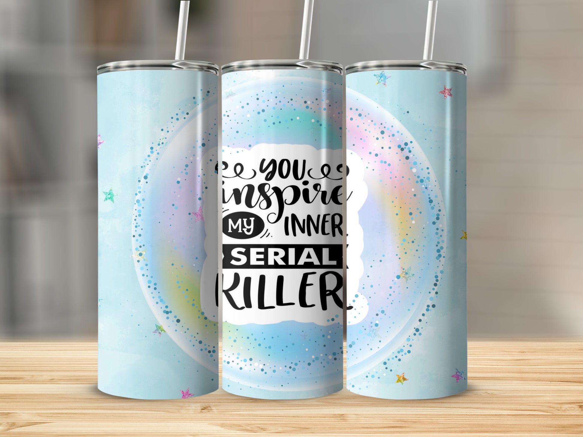 You Inspire My Inner Serial Killer Tumbler Product