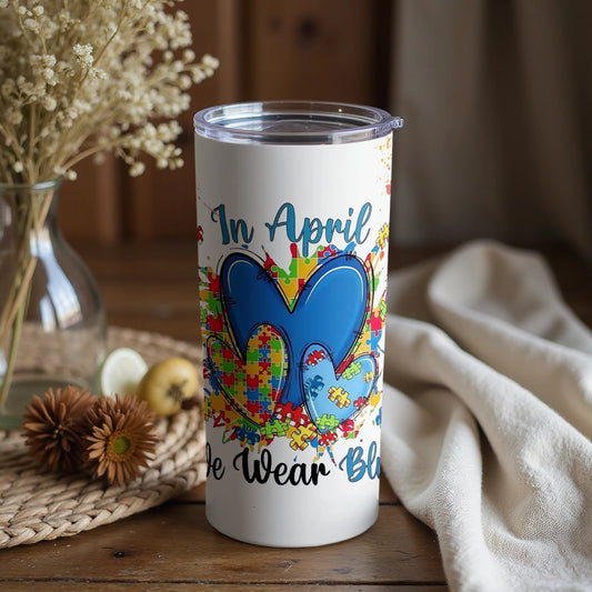 In April We Wear Blue Autism Awareness Tumbler