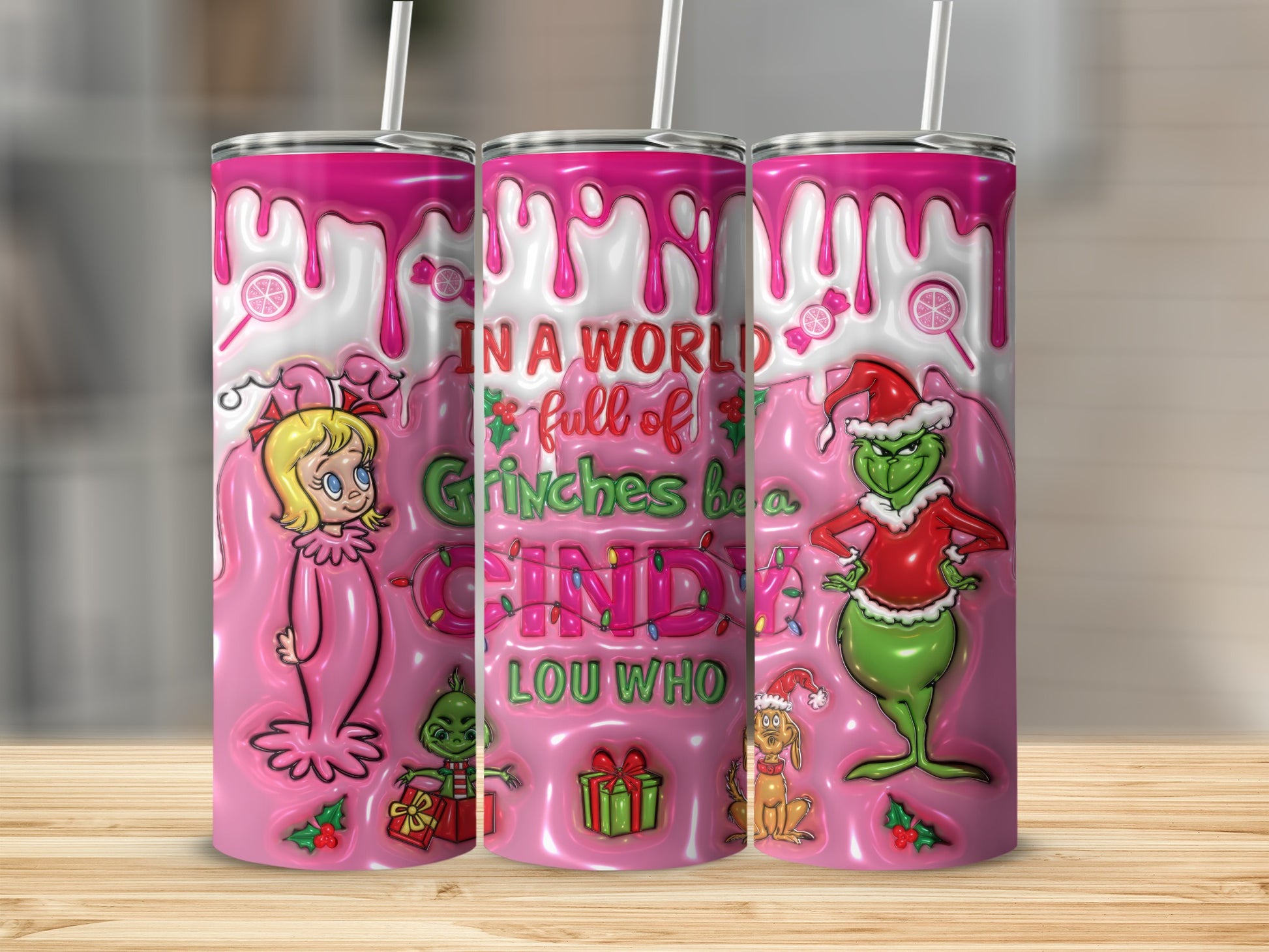 In a World Full of Grinches Be a Cindy Lou Who Tumbler