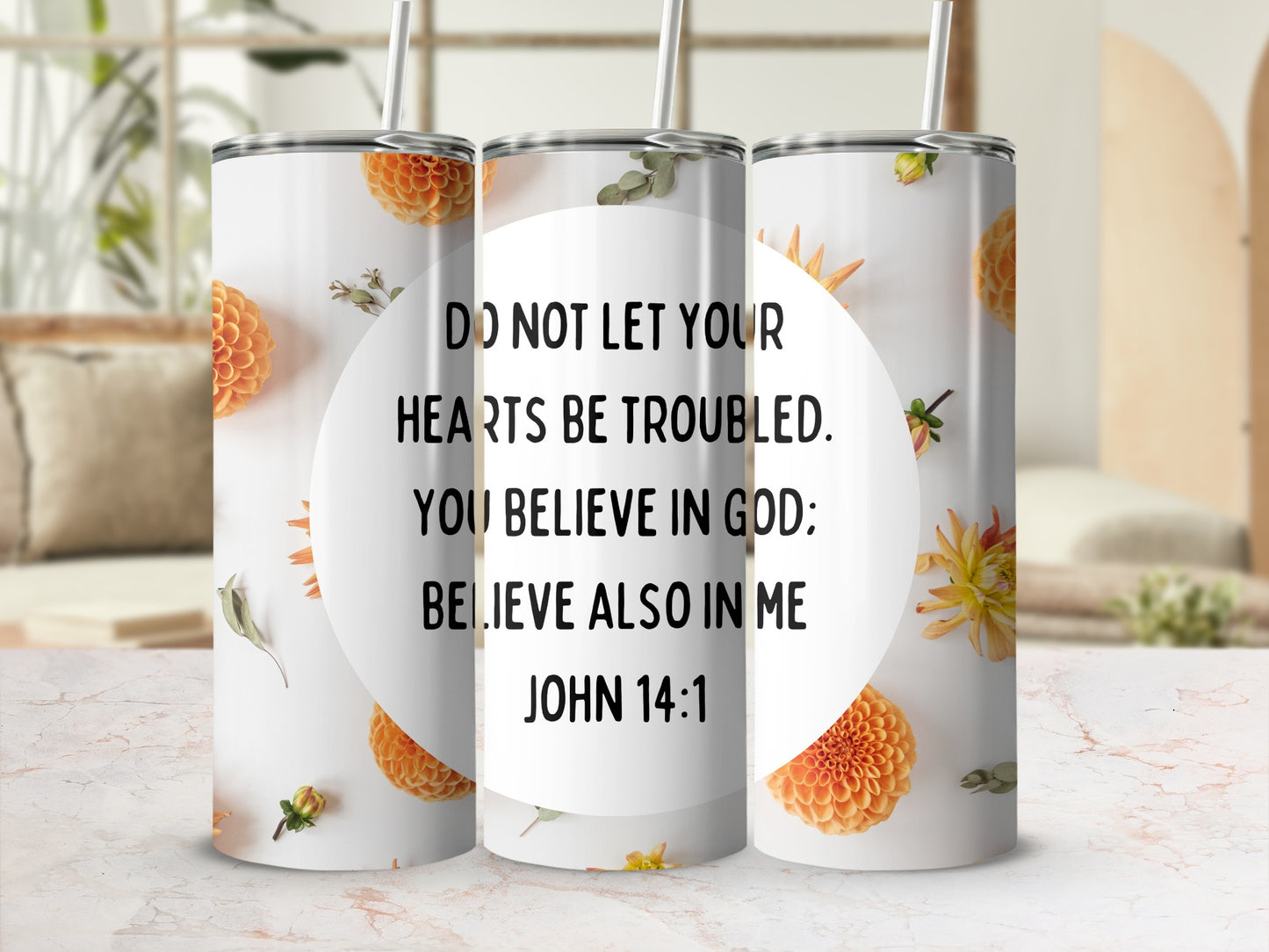 Do Not Let Your Hearts Be Troubled John 14:1 Tumbler