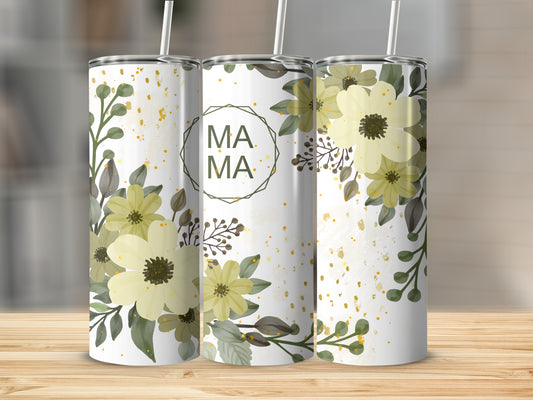Floral Design Mama Theme Insulated Tumbler Cup