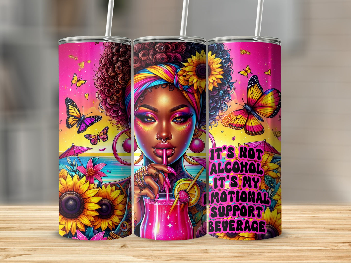 Tumbler with woman, sunflowers, butterflies, and "It's not alcohol it's my emotional support beverage."