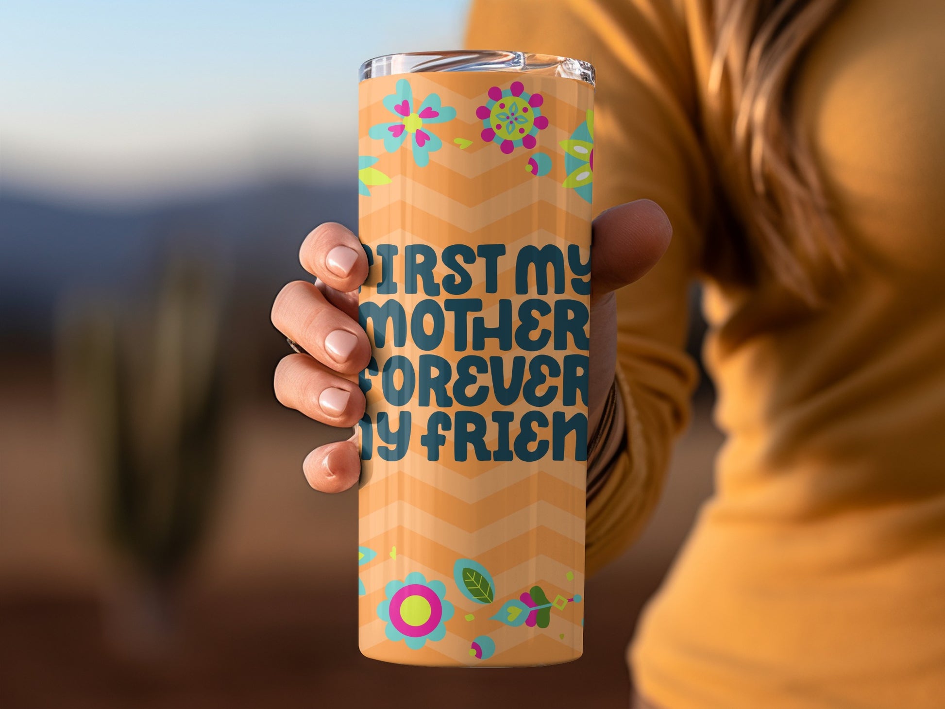 First My Mother Forever My Friend Tumbler