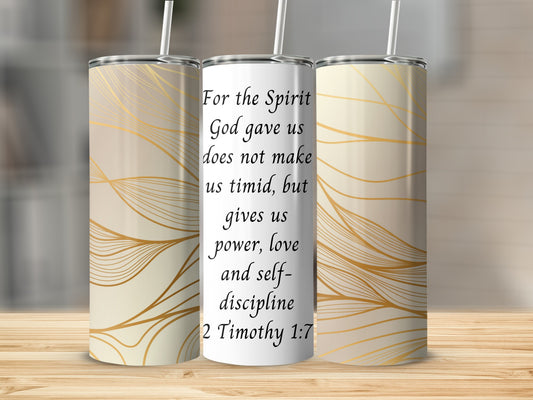 For The Spirit God Gave Us Bible Verse Tumbler