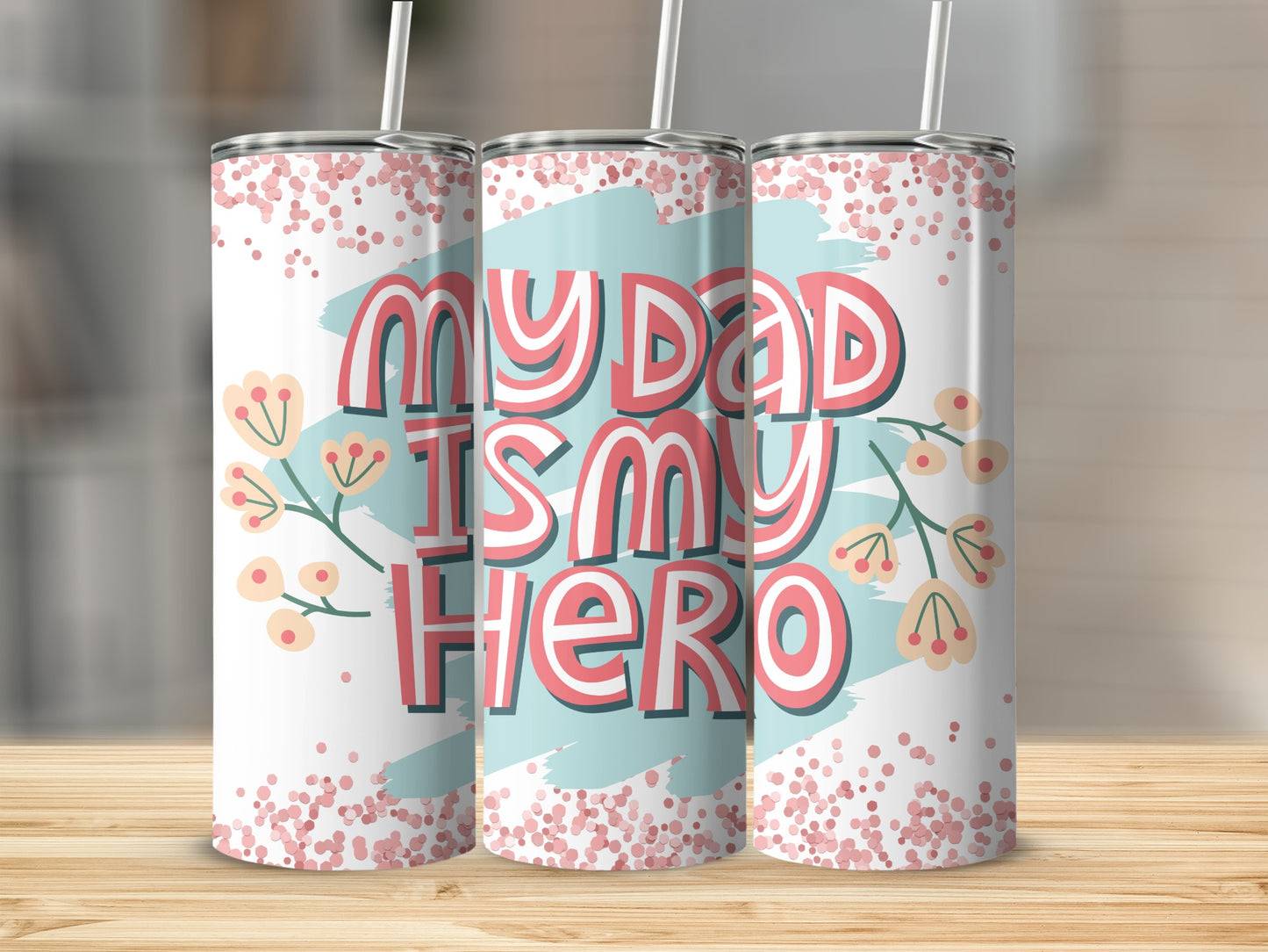 My Dad Is My Hero Tumbler with Floral Design