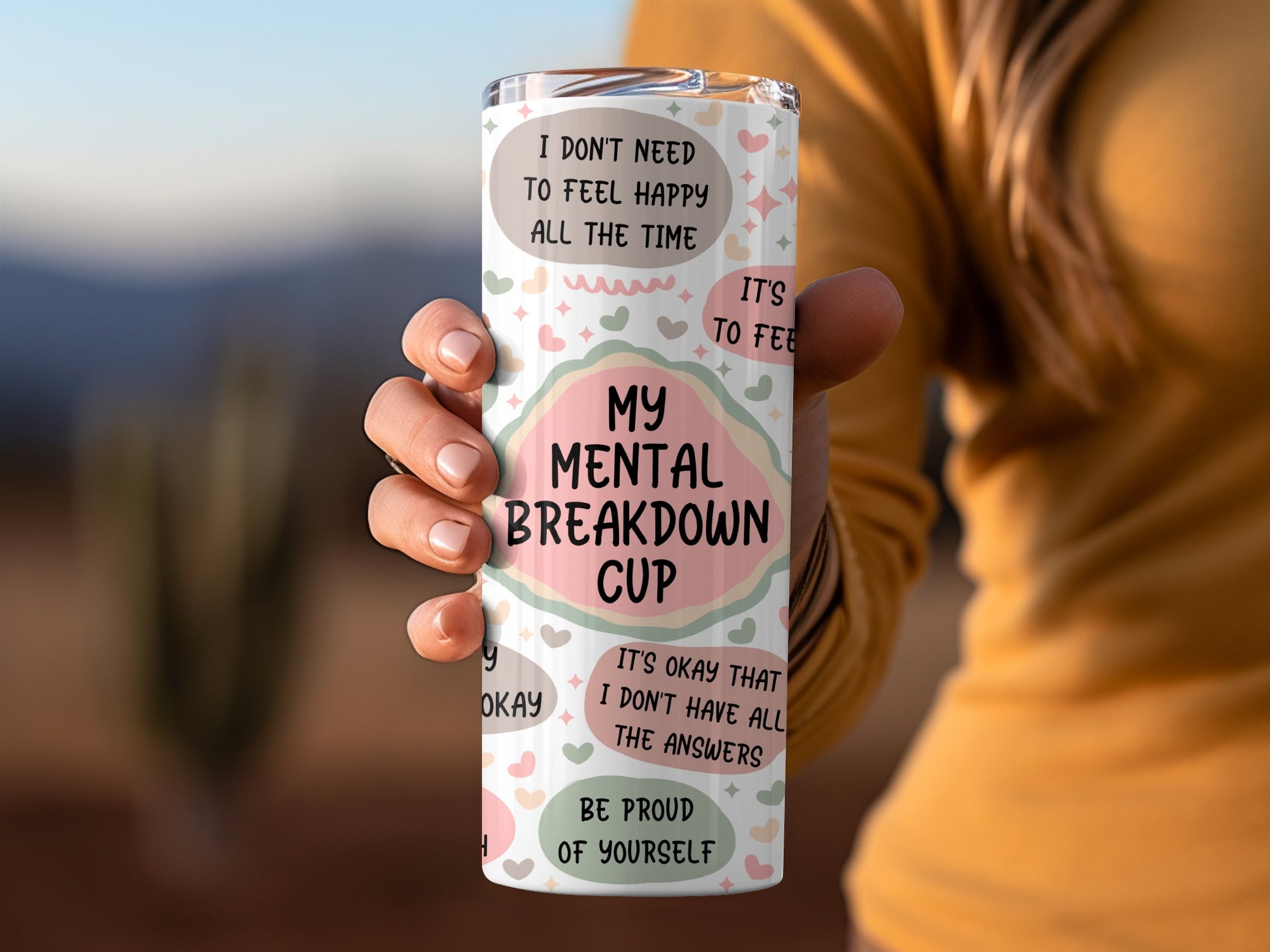 Inspirational My Mental Breakdown Cup for Positivity