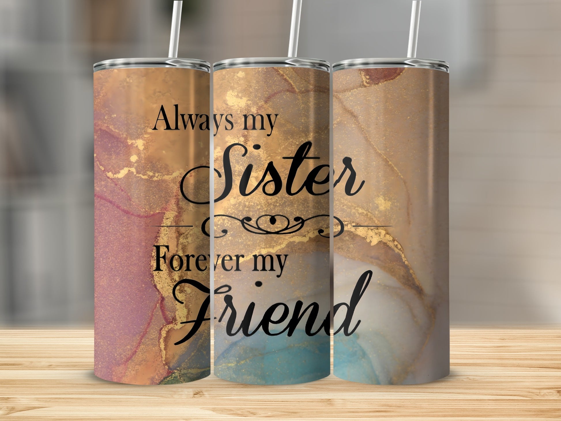 Always My Sister Forever My Friend Tumbler