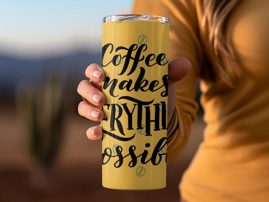 Coffee Makes Everything Possible Mug