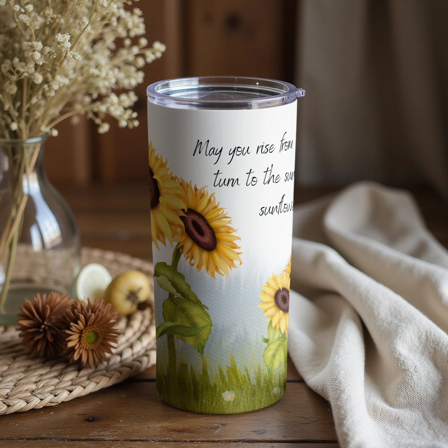 May You Rise From Turn to the Sunflower Tumbler